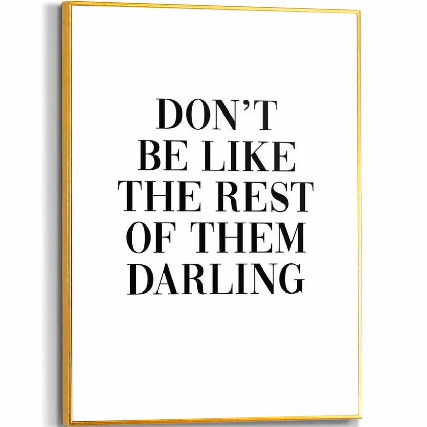 Wandbild 30 x 40 cm Don't Be Like