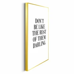 Wandbild 30 x 40 cm Don't Be Like